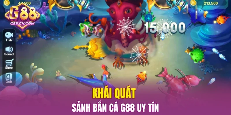 Khái quát sảnh bắn cá G88 uy tín