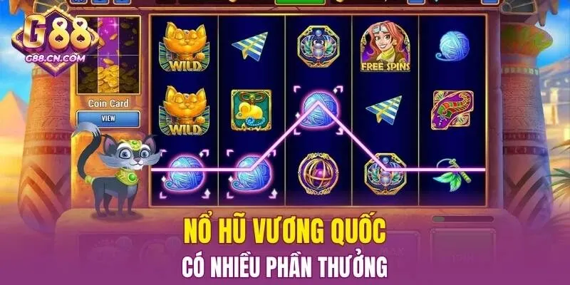 Nổ hũ vương quốc có nhiều phần thưởng